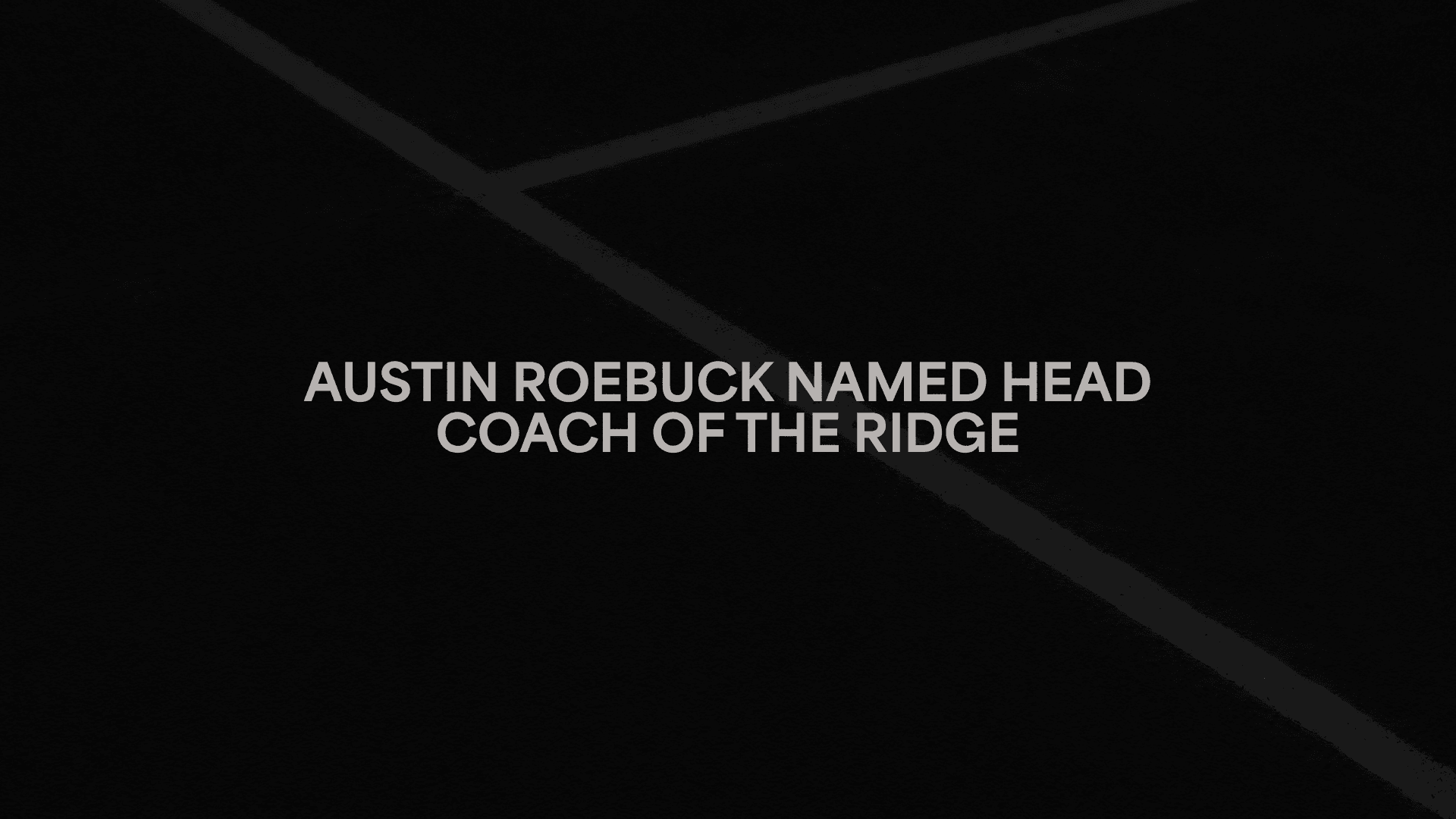 Austin Roebuck Named Head Coach Of The Ridge