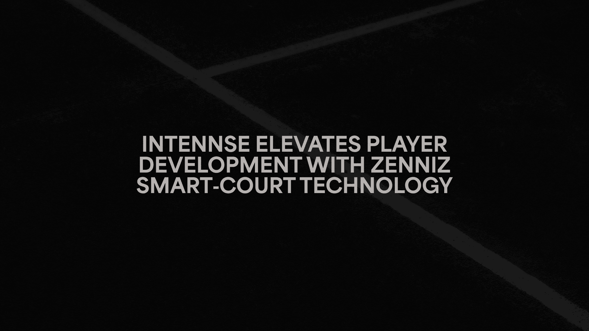 INTENNSE Elevates Player Development with Zenniz Smart‑Court Technology